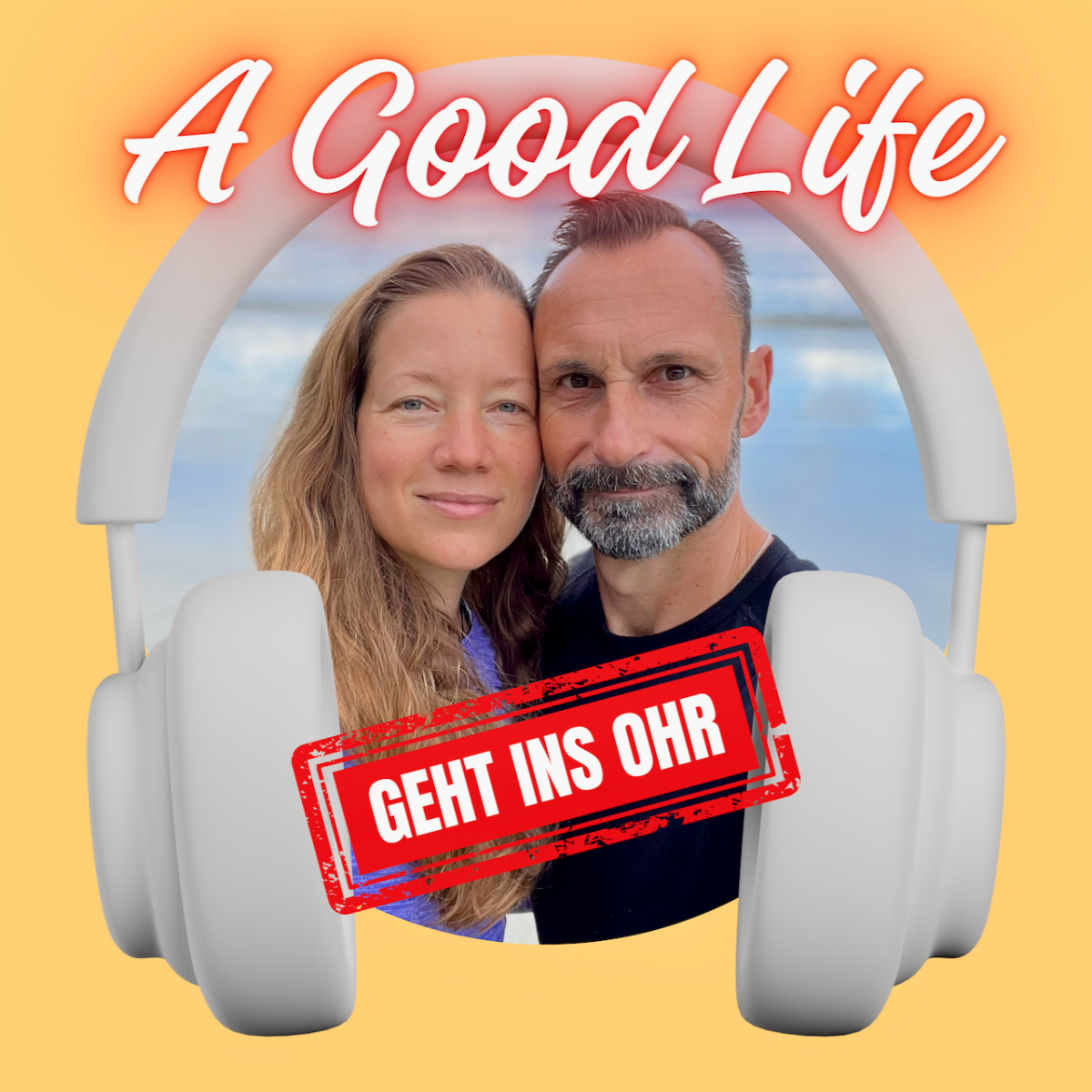 A Good Life Podcast